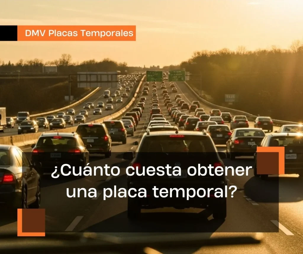 ¿Cuánto cuesta obtener una placa temporal?