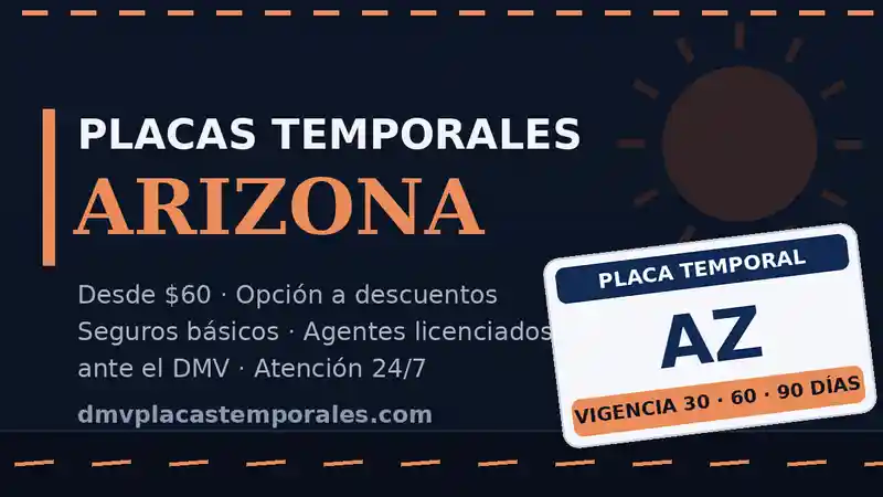 Placas temporales en Arizona desde $60 con vigencia de 30, 60 o 90 días - agentes licenciados ante el DMV