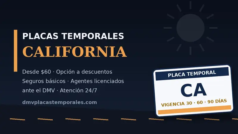 Placas temporales en California desde $60 con vigencia de 30, 60 o 90 días - agentes licenciados ante el DMV
