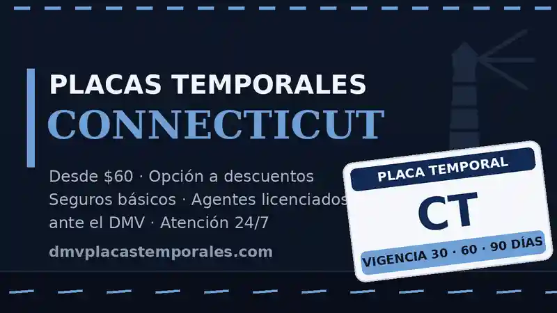 Placas temporales en Connecticut desde $60 con vigencia de 30, 60 o 90 días - agentes licenciados ante el DMV