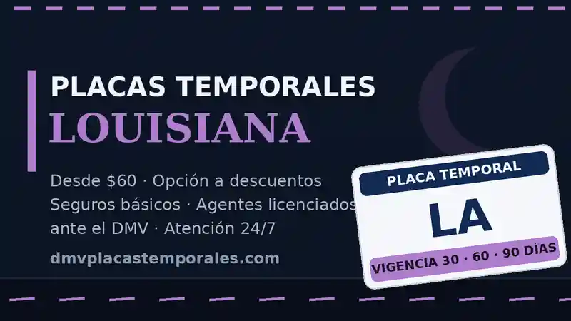 Placas temporales en Louisiana desde $60 con vigencia de 30, 60 o 90 días - agentes licenciados ante el DMV