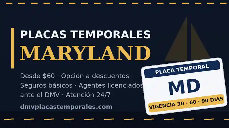 Placas temporales en Maryland desde $60 con vigencia de 30, 60 o 90 días - agentes licenciados ante el DMV
