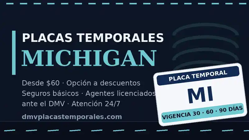 Placas temporales en Michigan desde $60 con vigencia de 30, 60 o 90 días - agentes licenciados ante el DMV