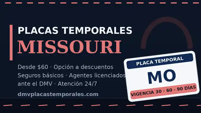 Placas temporales en Missouri desde $60 con vigencia de 30, 60 o 90 días - agentes licenciados ante el DMV