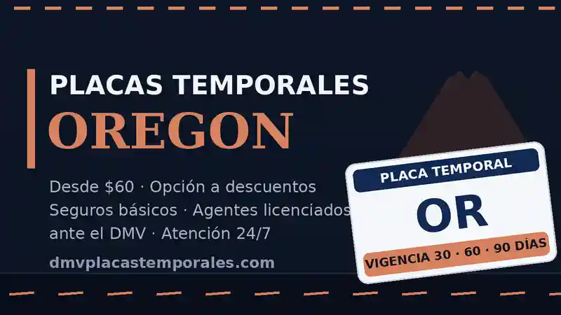 Placas temporales en Oregon desde $60 con vigencia de 30, 60 o 90 días - agentes licenciados ante el DMV