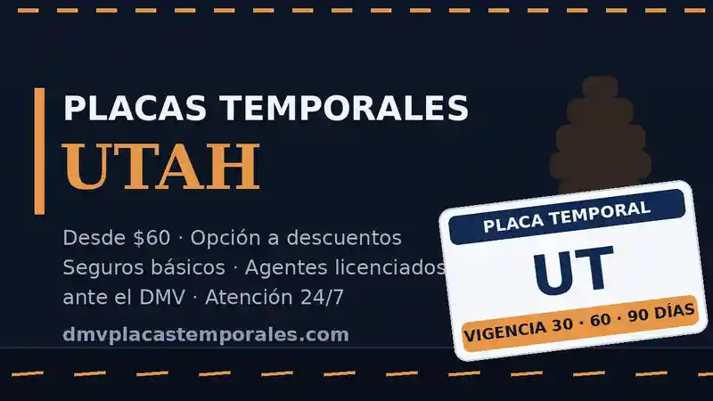 Placas temporales en Utah desde $60 con vigencia de 30, 60 o 90 días - agentes licenciados ante el DMV