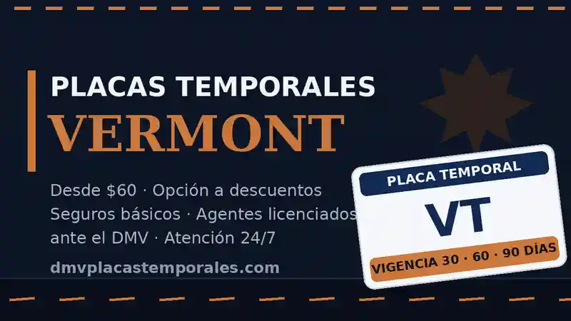 Placas temporales en Vermont desde $60 con vigencia de 30, 60 o 90 días - agentes licenciados ante el DMV
