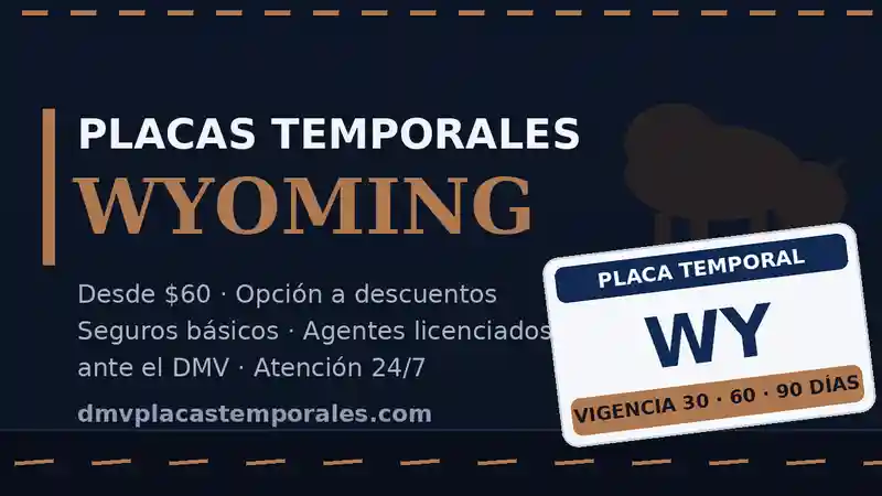 Placas temporales en Wyoming desde $60 con vigencia de 30, 60 o 90 días - agentes licenciados ante el DMV