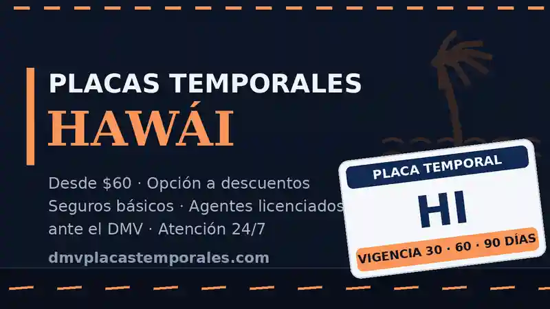 Placas temporales en Hawái desde $60 con vigencia de 30, 60 o 90 días - agentes licenciados ante el DMV